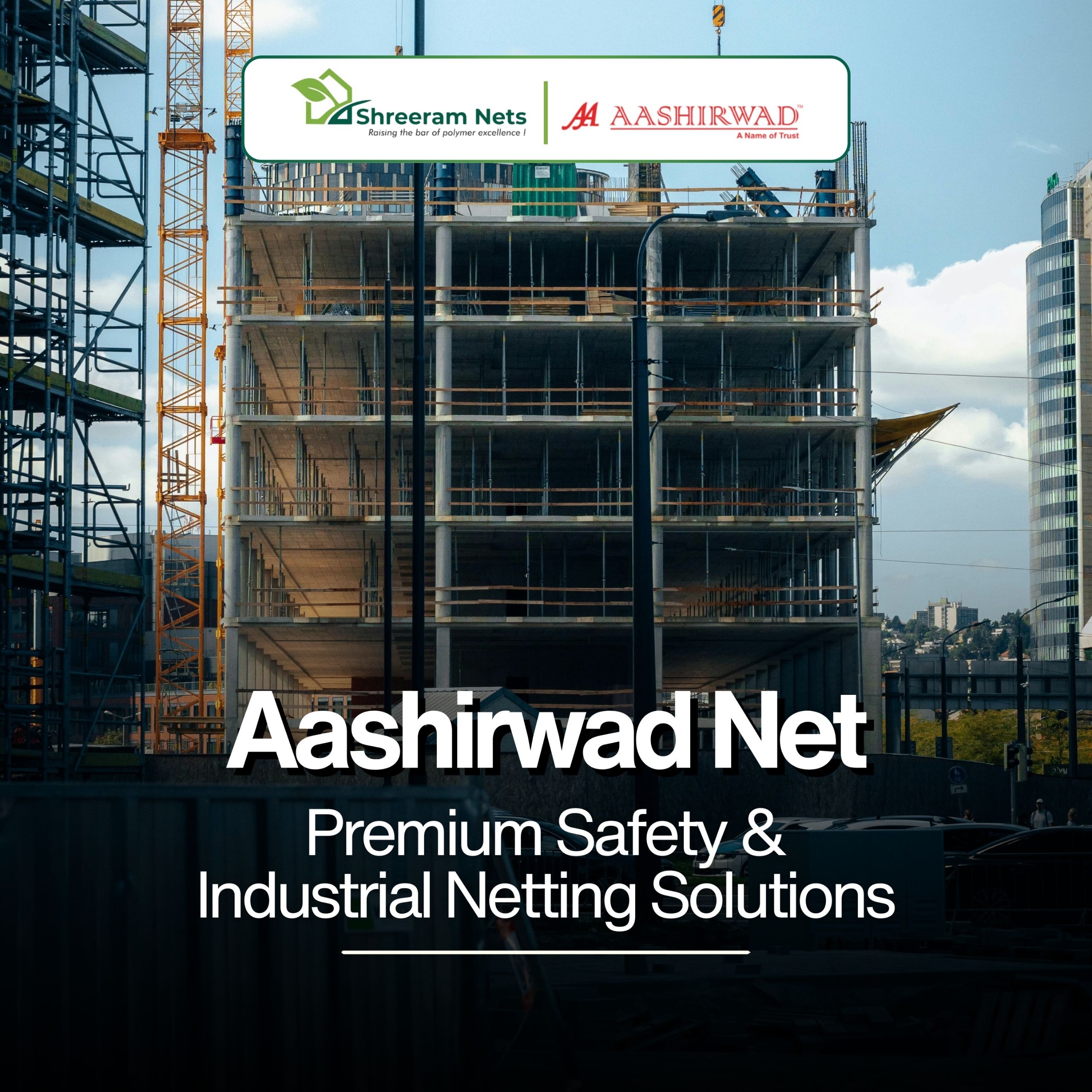 Aashirwad Nets – Premium Safety & Industrial Netting Solutions
